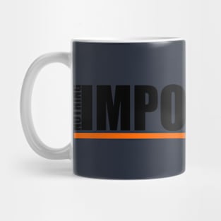 Nothing Impossible Mug